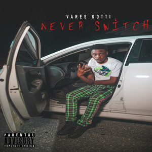 Never Switch (Explicit)