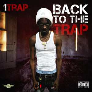 Back to the Trap (Explicit)