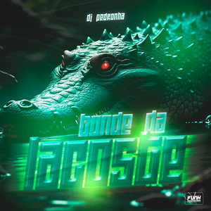 BONDE DA LACOSTE (feat. Funk Universitário) (Explicit)
