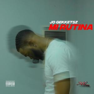 Mi Rutina (Explicit)