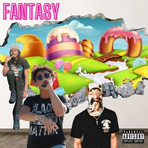 FANTASY (Explicit)