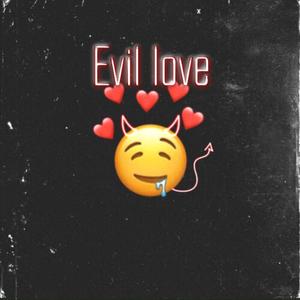 Evil love (feat. MISSIO, ZUTOMAYO & Croosh)