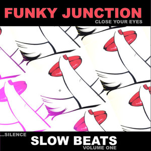 Funky Junction Slow beats compilation