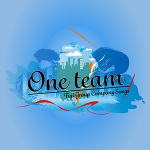 One team (Fuji Group Company Songs)