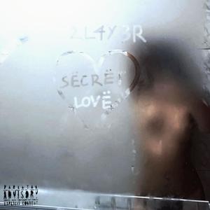 SËCRËT LOVË (feat. Cozm1n) (Explicit)