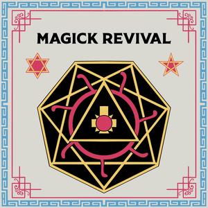 Magick Revival (Explicit)