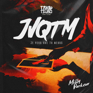 JVQTM (Je veux que tu meurs|Explicit)