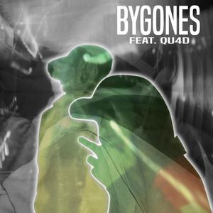 Bygones (feat. Qu4d) [Explicit]