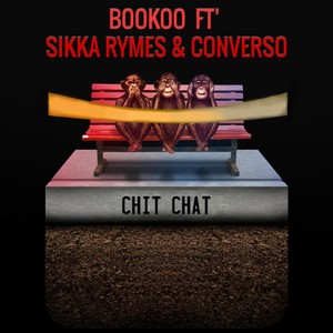 Chit Chat(feat. Sikka Rymes & Converso) (Explicit)