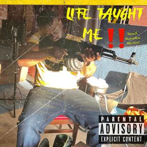 Life taught me (Explicit)