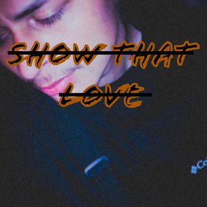 Show that love (Explicit)