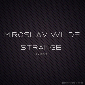 Strange - Mix Edit