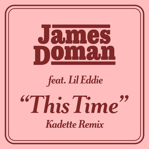 This Time (feat. Lil Eddie) (Kadette Remix)