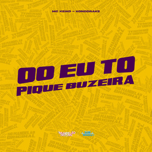 00 Eu Tô Pique Buzeira (Explicit)