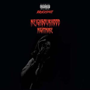 Neighbourhood Nightmares (Dreams and Nightmare Remix) [Explicit]