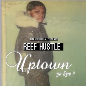 Reef Hustle - Get Money (Explicit)