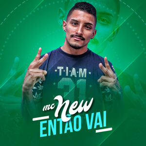 Então Vai (Explicit)