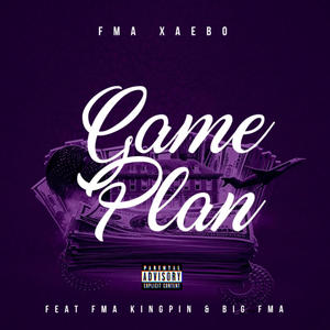 GamePlan (feat. FMA Kingpin & BIGFMA) (Explicit)