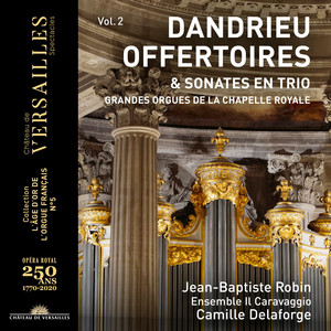 Dandrieu: Offertoires & Sonates en Trio