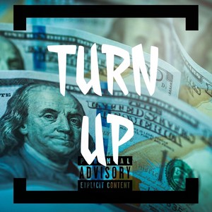 Turn Up (Explicit)