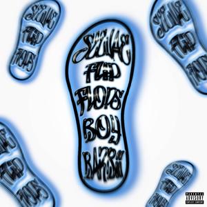 Flip Flops (feat. Boybarbii) (Explicit)