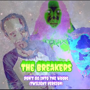 Don't Go into the Woods (Twilight Version)