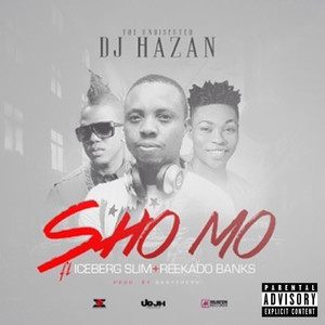 Sho Mo (feat. Icebergslim & Reekado Banks) [Explicit]