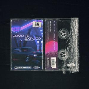 COMO TE EXPLICO (feat. Fredy Gongora & Jv2r) (Explicit)
