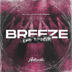 Breeze The Spear (Explicit)