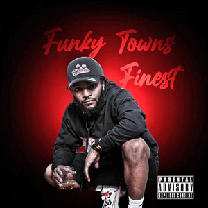 Funkytowns Finest (Explicit)