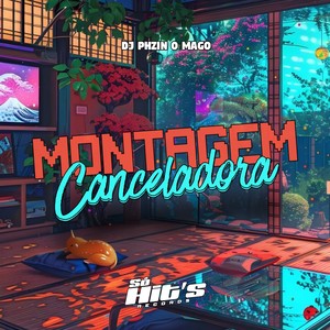 Montagem Canceladora (Explicit)