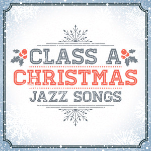 Class A Christmas Jazz Songs