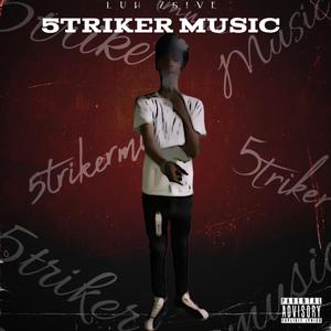 5triker Music (Explicit)