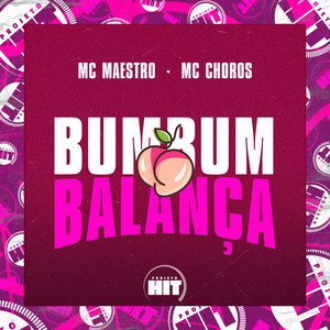 Bumbum Balança (Explicit)