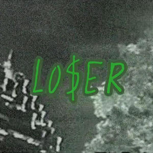 Loser (feat. $korp) (Explicit)