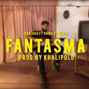 Fantasma (feat. GabrielMunay) [Explicit]