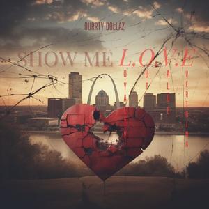 Show Me L.O.V.E. (Explicit)