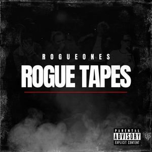 Rogue Tapes (Explicit)