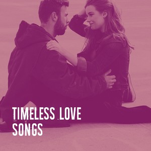 Timeless Love Songs