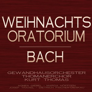 Bach: Weihnachts-Oratorium, BWV 248 (Christmas Oratorio)