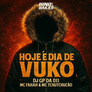 Hoje É Dia de Vuko (Explicit)