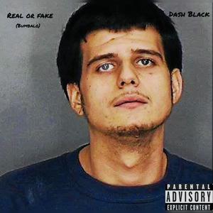 Real or Fake (Bumbalo) [Explicit]