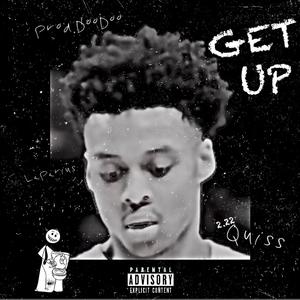 Get Up (feat. 2.22Quiss) (Explicit)