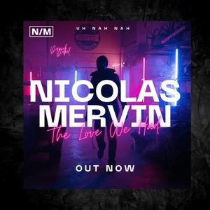 Nicolas Mervin - The Love We Had