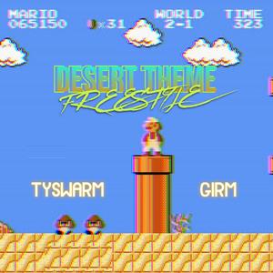 DESERT THEME FREESTYLE (feat. Girm) (Explicit)