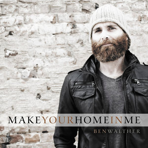 Make Your Home in Me