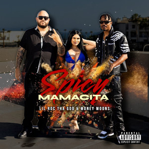 Spicy Mamacita (Explicit)