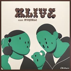 ALIVE (feat. Myquale) (Explicit)