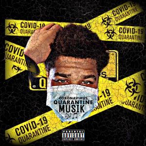 Coronavirus Quarantine Musik (Explicit)