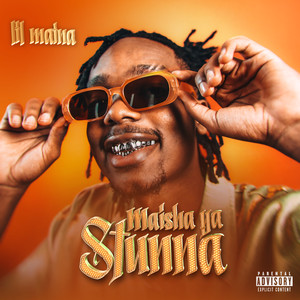 Maisha Ya Stunna (Explicit)